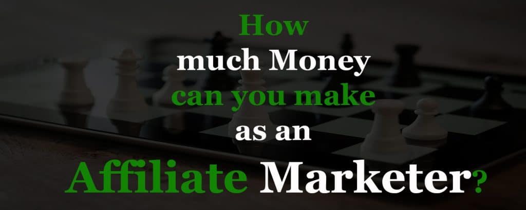 How-much-Money-can-you-make-as-an-Affiliate-Marketer