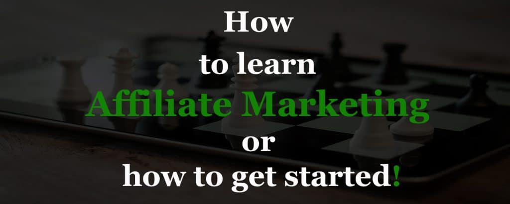 How-to-learn-affiliate-marketing-or-how-to-get-started