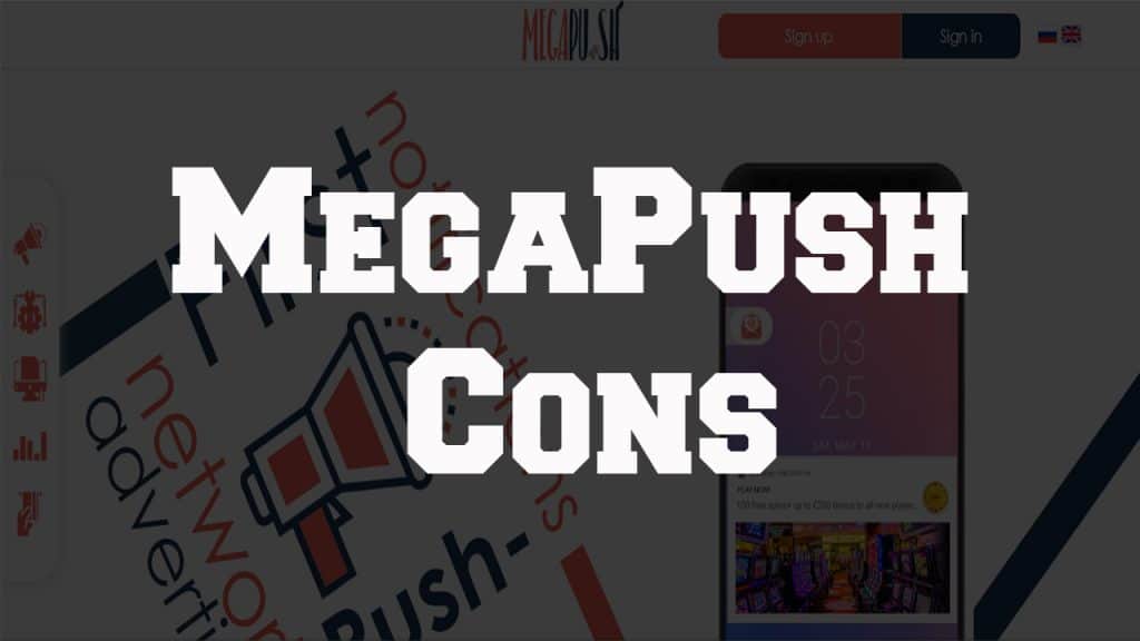 MegaPush Cons