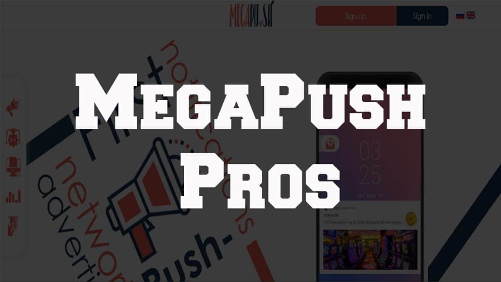 MegaPush Pros