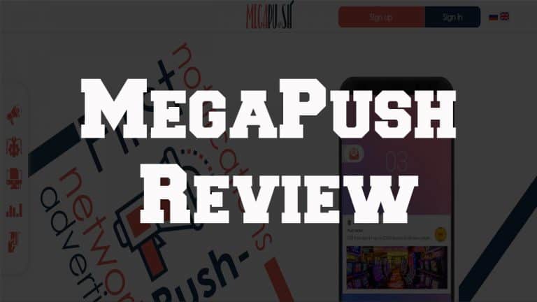 MegaPush Review Push Notification Ads Network