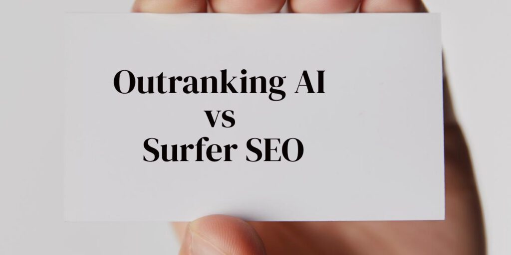 Outranking AI vs Surfer SEO